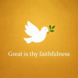 Great is thy Faithfulness – Digital Download