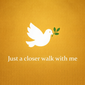 Just a closer walk with thee – Digital Download