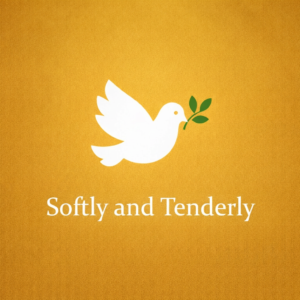 Softly and Tenderly – Digital Download